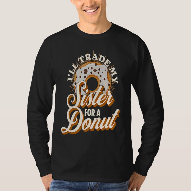 Camiseta I'll Trade My Sister For A Donut   Donut (Anverso)