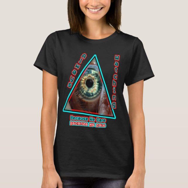Camiseta Illuminati está mirando (Anverso)