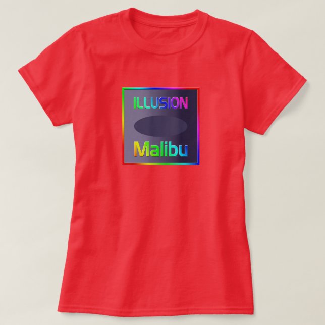 ¡Camiseta "ILLUSION Malibu"! Camiseta (Diseño del anverso)