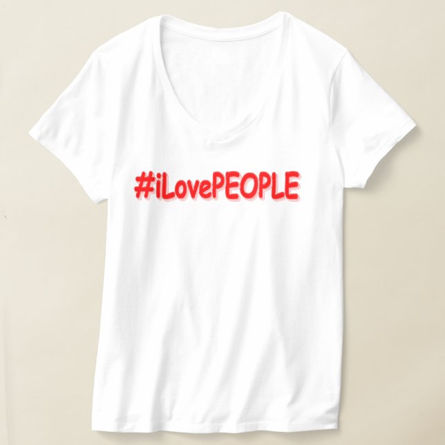 Camiseta "ILovePEOPLE" Diseño elegante. ¡Hazte con una en Z (Distribución )