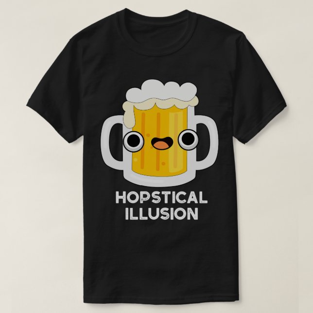 Camiseta Ilusión Hopstical Graciosa Pun de Cerveza (Diseño del anverso)