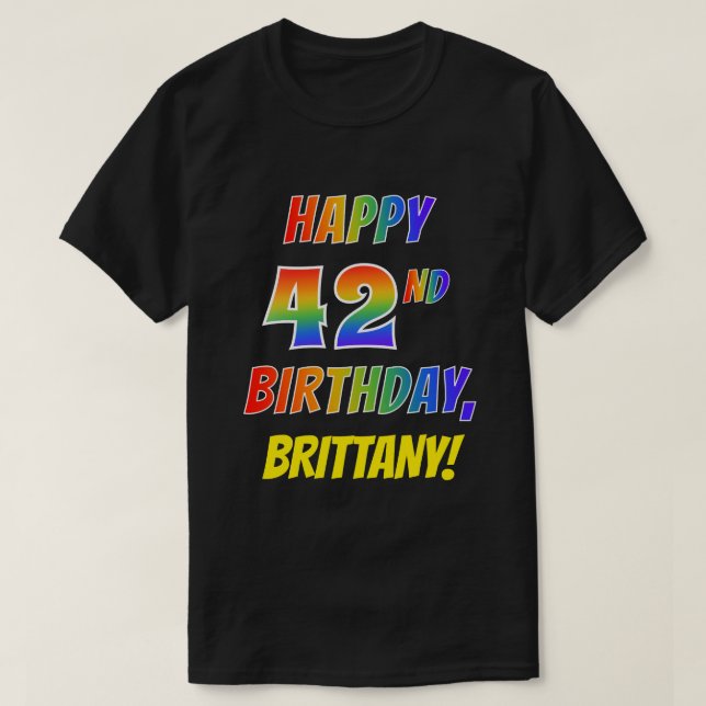 Camiseta Ilustración arcoiris FELIZ 42º CUMPLEAÑOS + Nombre (Diseño del anverso)