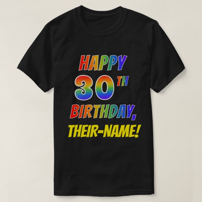Camiseta Ilustración arcoiris FELIZ CUMPLEAÑOS 30 + nombre  (Diseño del anverso)