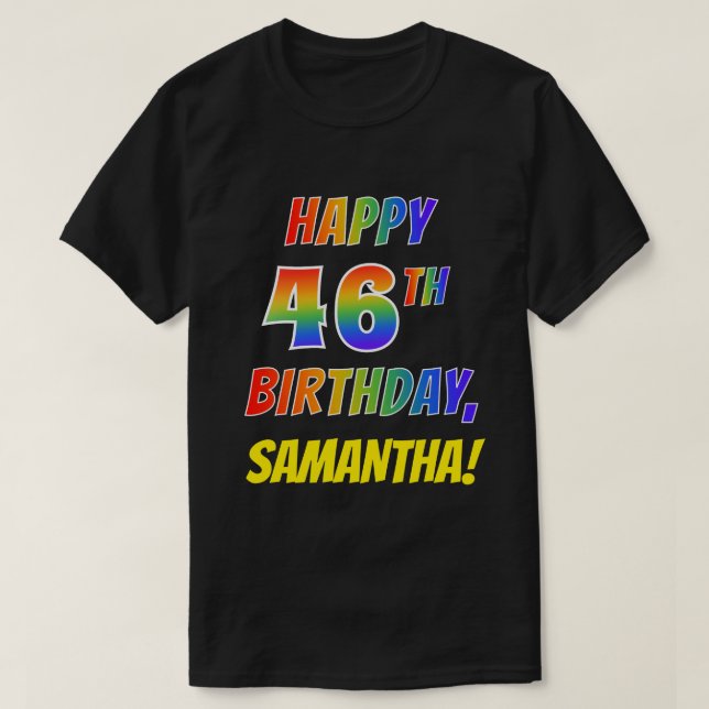 Camiseta Ilustración arcoiris FELIZ CUMPLEAÑOS 46 + Nombre  (Diseño del anverso)