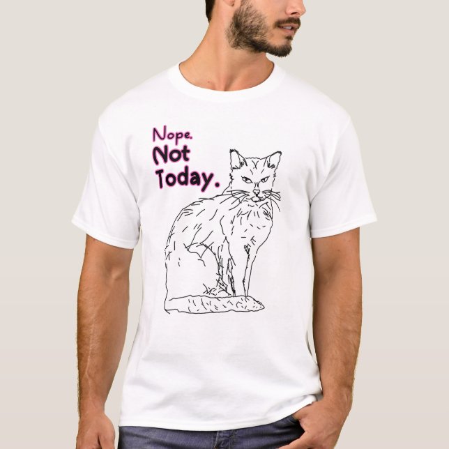 Camiseta Ilustración de gato Nope Not Today  (Anverso)