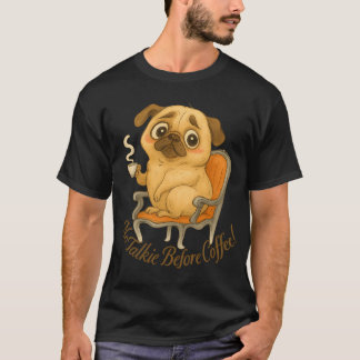 Camiseta Ilustración de Pug Gruñón Adorable - Sin Charla An
