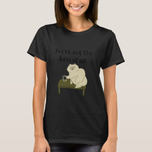 Camiseta Ilustración Divertida de Gato: Tú No Eres el Jefe