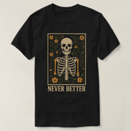 Camiseta Ilustración floral vintage de esqueleto 'Nunca mej