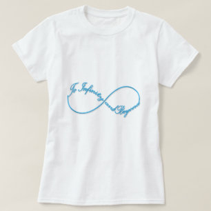 Camiseta Ilustrante símbolo Infinity "Hacia el infinito y 