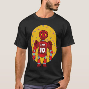 Camiseta Im 10 Birthday Themed Robot