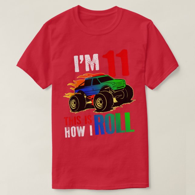 Camiseta I'm 11 This Is How I Roll Monster Truck Car 10th B (Diseño del anverso)