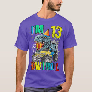 Camiseta I'm 13 This Is How I Roll Monster Truck Dinosaur 