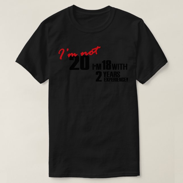 Camiseta Im 18 con 2 años de experiencia (Diseño del anverso)