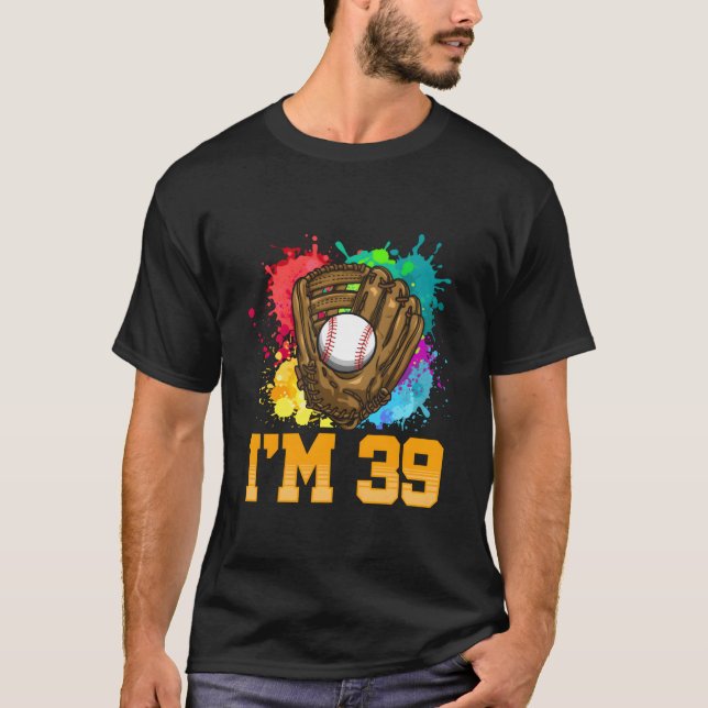 Camiseta I'M 39 Sports Glove Baseball Player 39Th (Anverso)