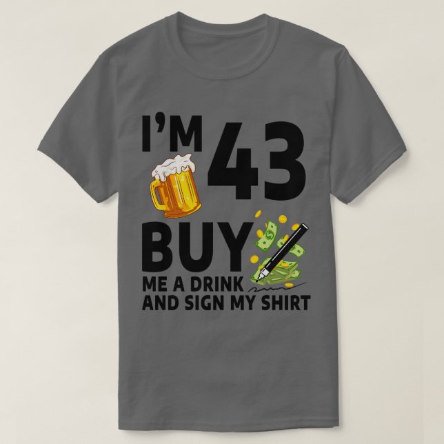 Camiseta Im 43 Comprarme Una Bebida Y Un Rótulo Mi Abeja De (Diseño del anverso)