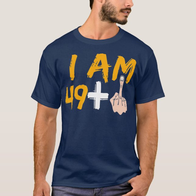 Camiseta Im 49 Plus 1 Dedo Medio 50 cumpleaños (Anverso)