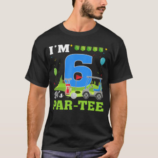 Camiseta Im 6 Lets ParTee Birthday Golf 6th Party Sport  vi