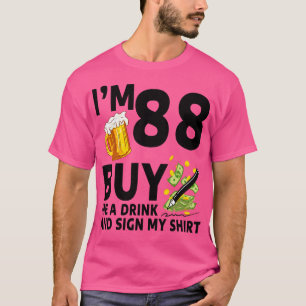 Camiseta Im 88 Comprarme Una Bebida Y Un Rótulo Mi Abeja De