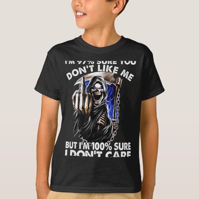 Camiseta Im 97% Sure You Dont Like Me  (Anverso)