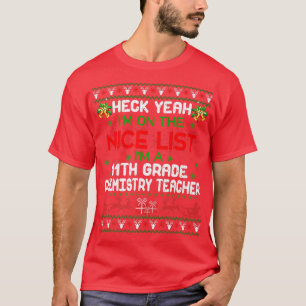 Camiseta I'm A 11th Grade Chemistry Teacher Snow Ugly Xmas