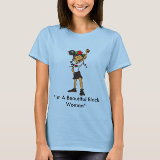 Camiseta Im A Beautiful Black Woman