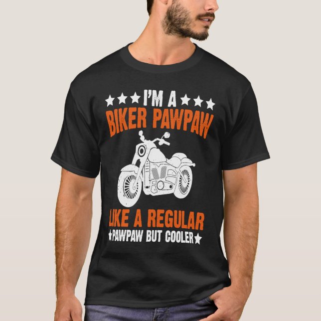 Camiseta I'm a Biker Pawpaw Biker Motorbike  for Father Gra (Anverso)