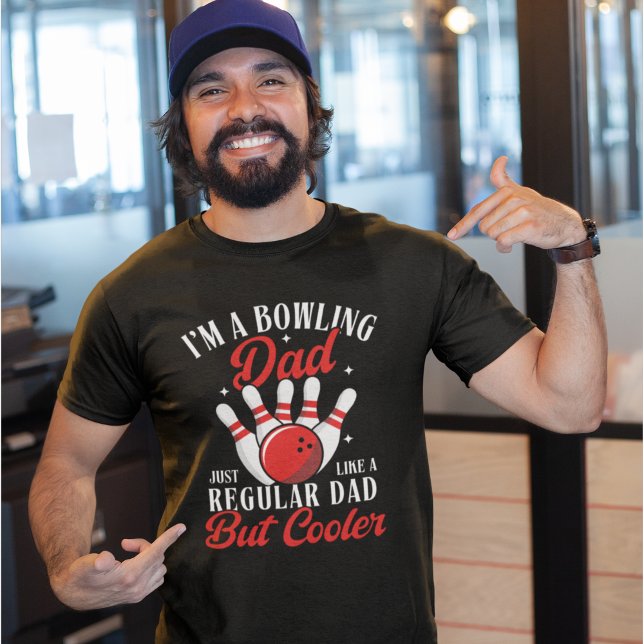 Camiseta I'm a Bowling Dad just like a regular dad but cool (Subido por el creador)