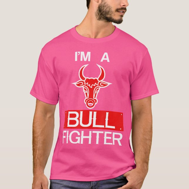 Camiseta I'M A Bull Fighter Bull Riding Rodeo Cowboy (Anverso)