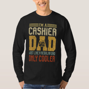 Camiseta Im A Cashier Dad Day Gag Vintage Cashier D