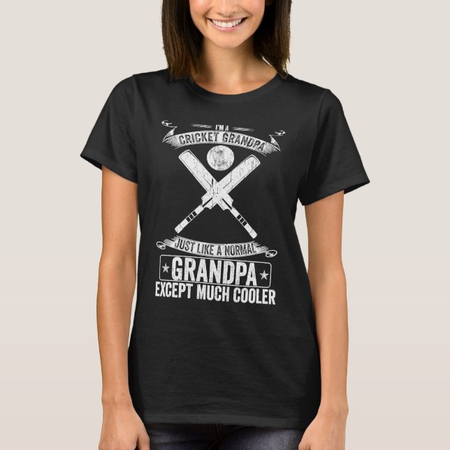 Camiseta I'm A Cricket Grandpa Just Like A Normal Except Mu (Anverso)