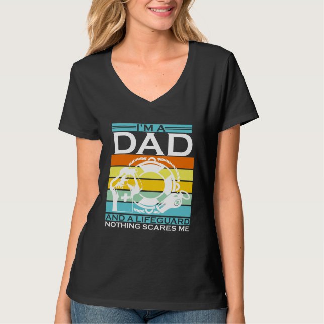 Camiseta I'm A Dad And A Lifeguard Nothing Scares Me Life G (Anverso)
