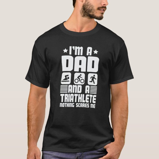 Camiseta I'm A Dad And A Triathlete Nothing Scares Me Triat (Anverso)