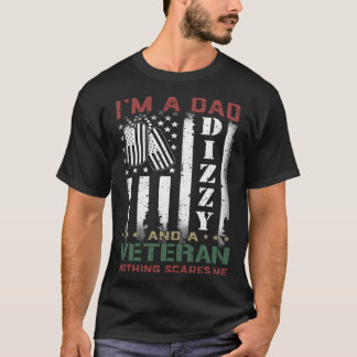 Camiseta I'm A Dad Dizzy And A Veteran Nothing Scares Me Fl