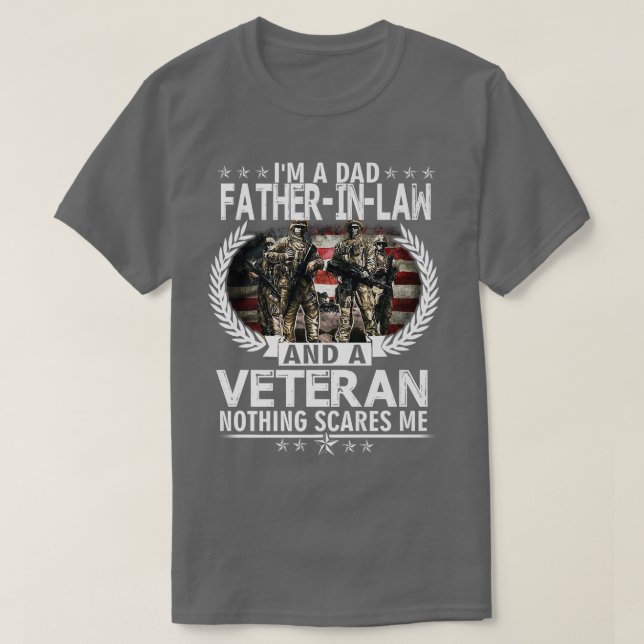 Camiseta I'm A Dad FatherInLaw And A Veteran Nothing Scares (Diseño del anverso)