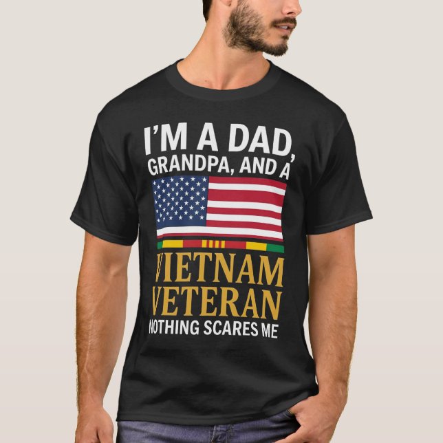 Camiseta I'm A Dad Grandpa and A Vietnam Veteran Nothing (Anverso)