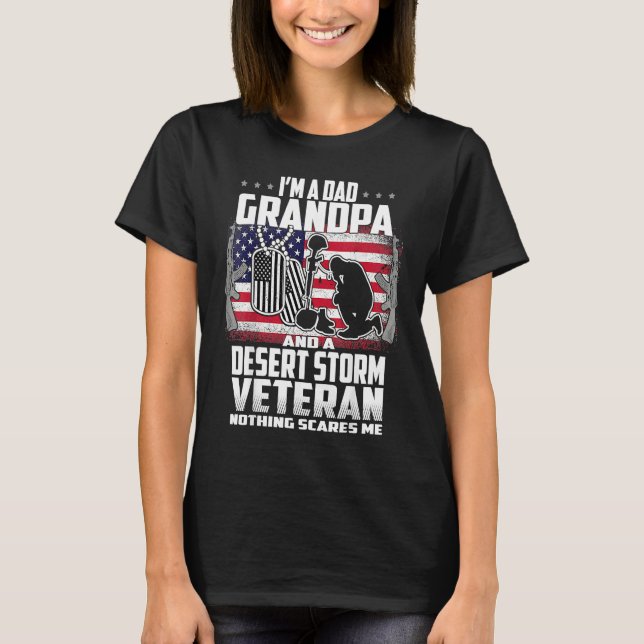 Camiseta I'm A Dad Grandpa And Desert Storm Veteran Nothing (Anverso)