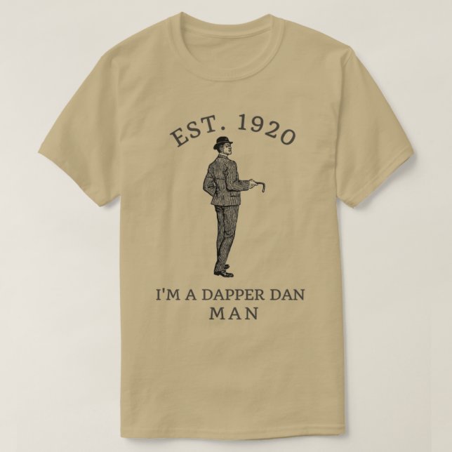 Camiseta Im a Dapper Dan Man (Diseño del anverso)