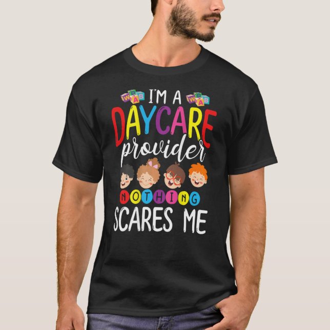 Camiseta I'm A Daycare Provider Nothing Scares Me BACK  Bab (Anverso)