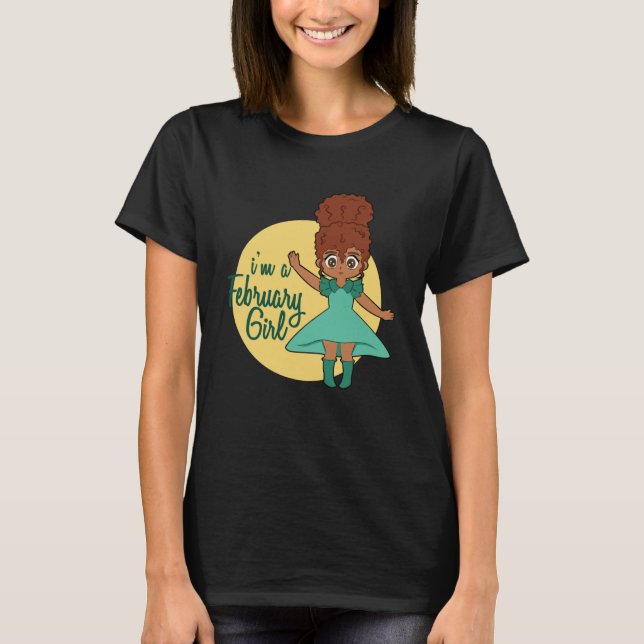 Camiseta Im A Febrero Chica Melanin Reina Empoderamiento Ne (Anverso)