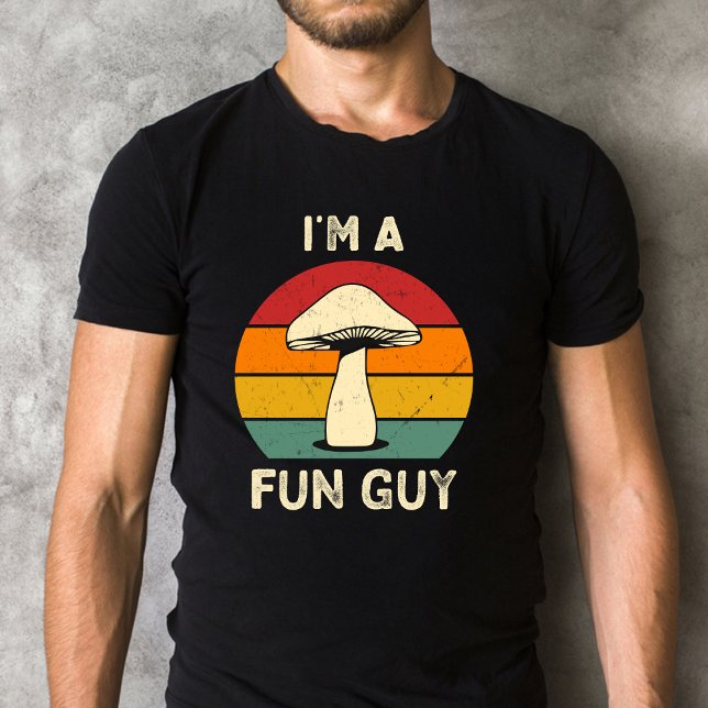 Camiseta I'm A Fun Guy Funny Mushroom Pun (Subido por el creador)