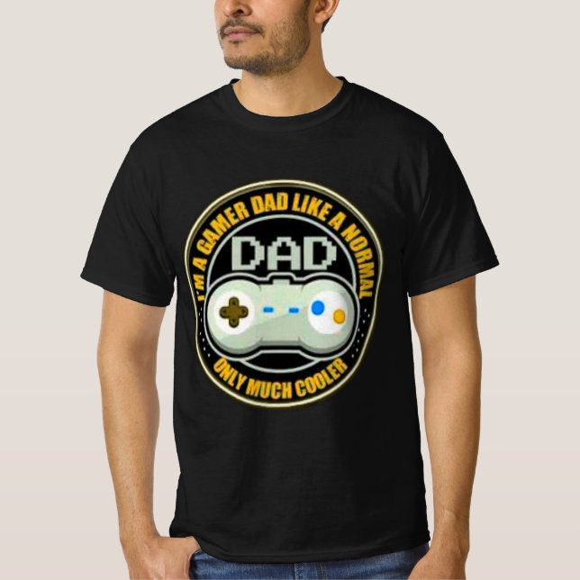 Camiseta Im A Gamer Dad Like A Normal Dad Only Much Cooler (Anverso)