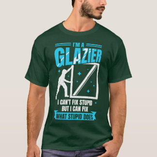 Camiseta Im A Glazier Window Vidrio Installer Regalo