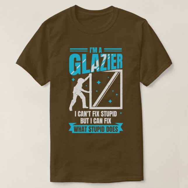 Camiseta Im A Glazier Window Vidrio Installer Regalo (Diseño del anverso)