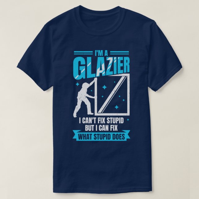 Camiseta Im A Glazier Window Vidrio Installer Regalo (Diseño del anverso)