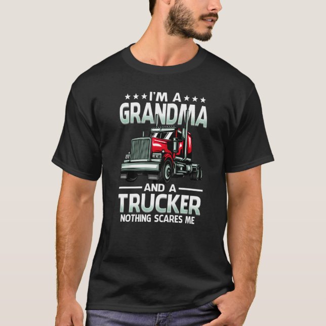 Camiseta I'm A Grandma And Trucker Nothing Scares Me Mother (Anverso)