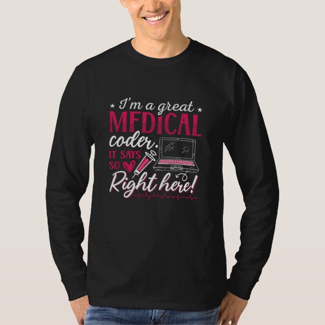 Camiseta I'm A Great Medical Coder ICD Coding Programmer (Anverso)