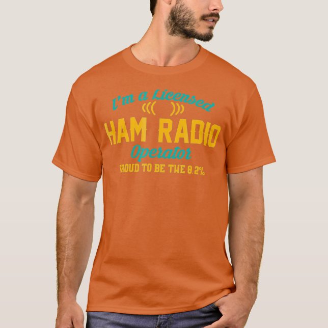 Camiseta Im A Licensed Ham Radio Operator Funny (Anverso)