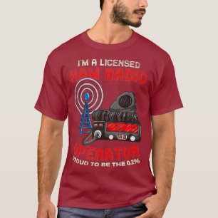 Camiseta Im A Licensed Ham Radio Operator - Ham Radio