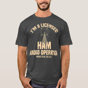 Camiseta Im A Licensed Ham Radio Operator Radio Amateur