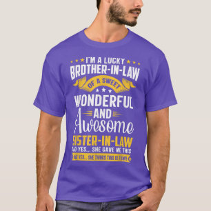 Camiseta I'm A Lucky BrotherInLaw of A SisterInLaw Funny Fa